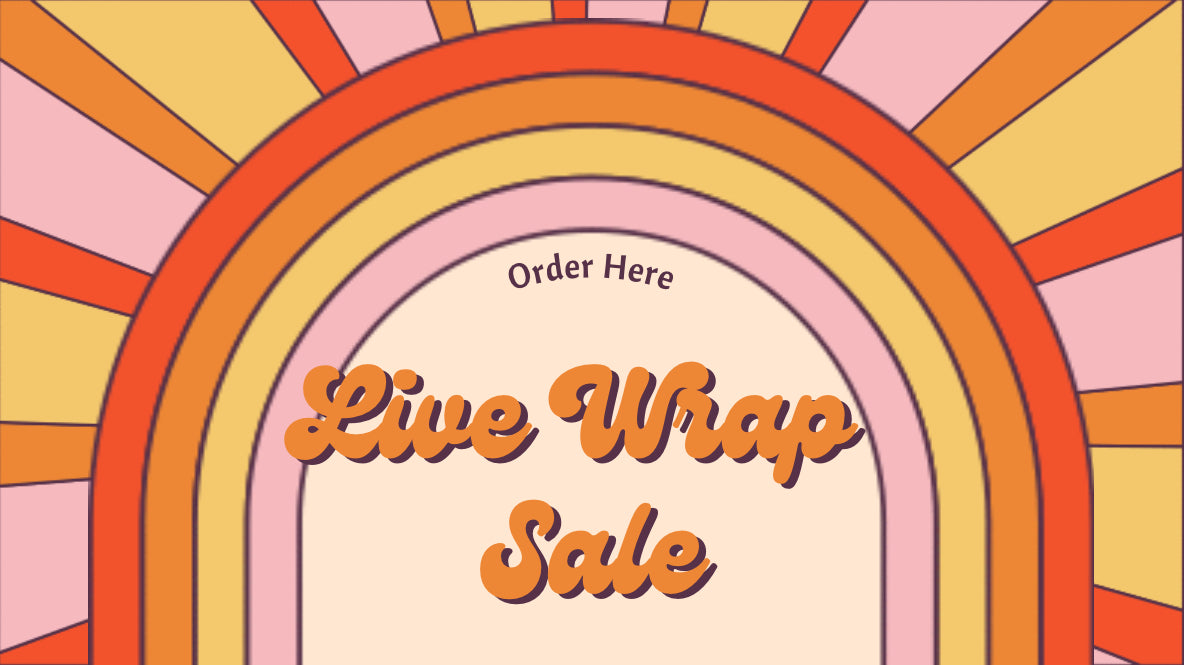 Live Wrap Orders